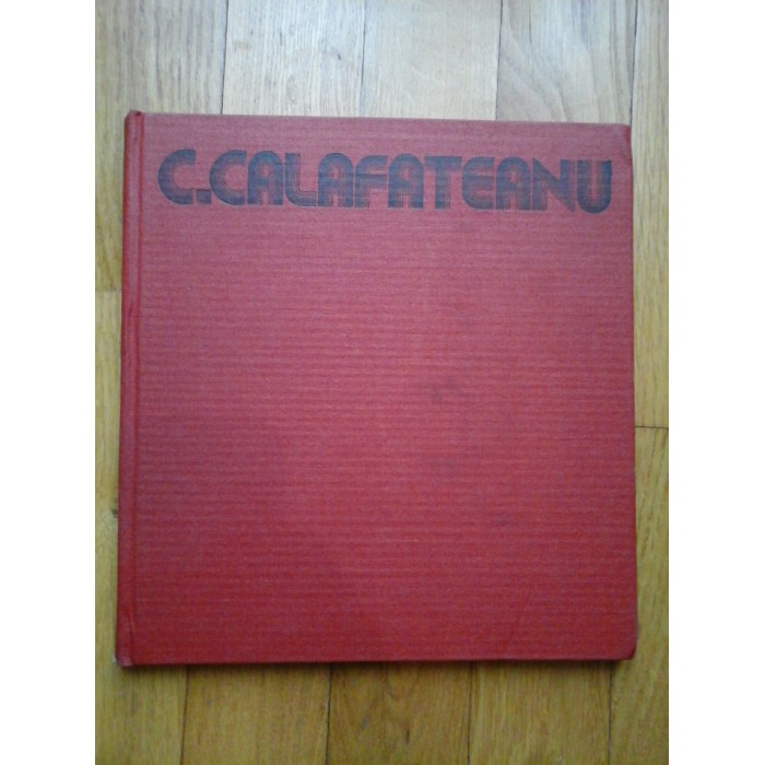 ITINERAIRE PLASTIQUE - C. CALAFATEANU - album arta ITINERAIRE PLASTIQUE - C. CALAFATEANU - album arta